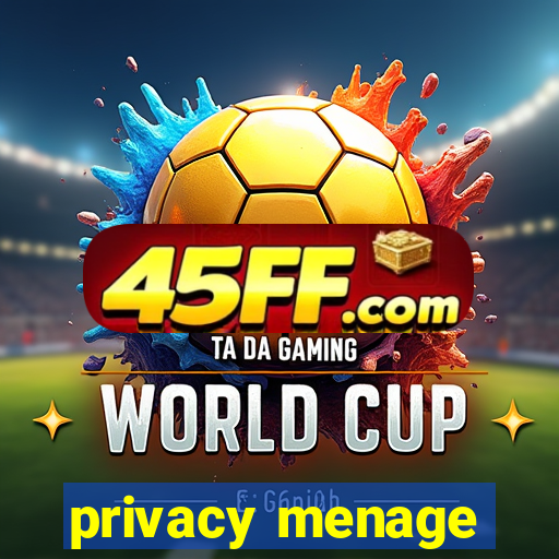 privacy menage